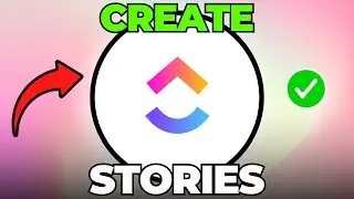 How to Create User Stories in ClickUp (Quick & Easy)