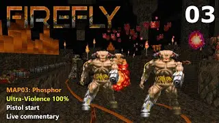Doom II: Firefly - MAP03: Phosphor - Ultra-Violence 100%