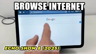 Echo Show 8 (2025) : How To Browse the Internet