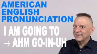 Liaison & Reduction in Natural American Pronunciation: ING + TO