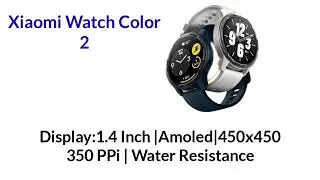 Xiaomi Watch Color 2 Launch Set for September 27😃🔥