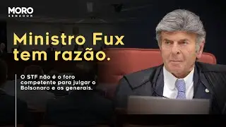 MINISTRO FUX TEM RAZ&Atilde;O