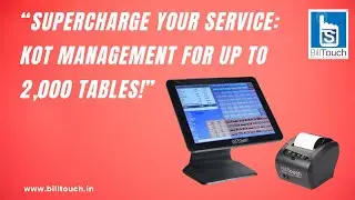BillTouch - &ldquo;From Billing to Table Management &ndash; All in One Device!&rdquo;