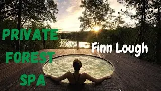 PRIVATE FOREST SPA Trail - Finn Lough. BEST STAYCATION?
