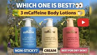 Which mCaffeine Body Lotion Should You Buy? Full Comparison & Review #bodylotionreview 