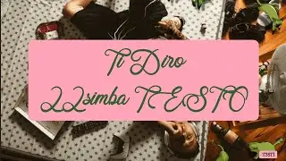 Ti Dirò 22simba TESTO