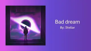 Bad dream - Stellar (karaoke)