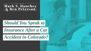 Should You Speak to Insurance After a Car Accident in Colorado? Protect Your Rights Now!