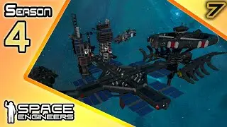 Space Engineers S4 #7. 