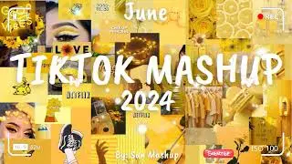 Tiktok Mashup June 💛2024💛 (Not Clean)