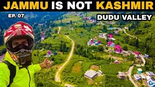 &ldquo;JAMMU&rdquo; is NOT &ldquo;KASHMIR&rdquo; 😐 Never Seen Before Jammu | DUDU VALLEY 🔥 Ep. 07