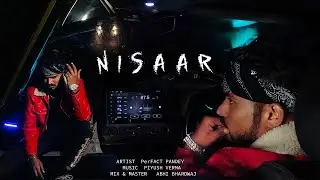 NISAAR - PerFACT Pandey | Prod.Piyush Verma | New hip hop song | Official Video 2023