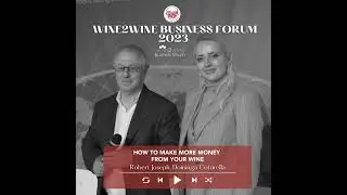 Ep. 2033 How to make more money from your wine | wine2wine Business Forum 2023