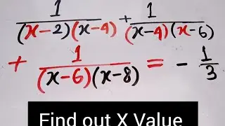 A Nice  Algebraic  Equation //Solve The value of  X
