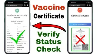 Vaccine Certificate Fake Or Real? check online / Vaccine certificate verify status check online