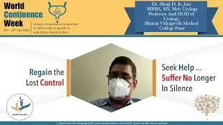 Dr.D.K Jain message on World Continence Week 2021 21st - 27th Jun 2021