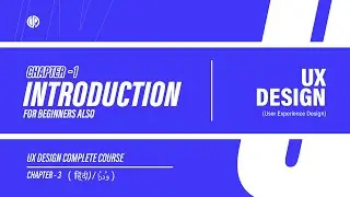 Introduction of UX Design | UX Design Complete Couse | Hindi | #uxdesign #ux #uxdesigncourse