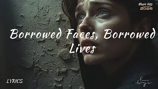 Borrowed Faces, Borrowed Lives | Echo Soul Records