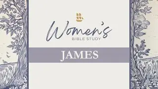 Session 2 | James 1:1-11