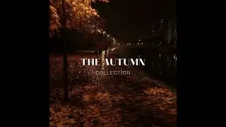 [Reup] Want me back - The Autumn collection