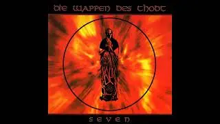 Die Wappen Des Thodt - Seven (Album 1998)