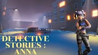 HOW TO COMPLETE DETECTIVE STORIES PART 2 : ANNA BY WERTANDREW l FORTNITE CREATIVE GUIDE
