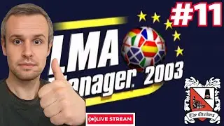 Part 11 - JANUARY GOAL MACHINE?? - LMA Manager 2003 Live Stream Replay