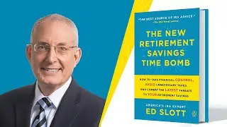 THE NEW RETIREMENT SAVINGS TIME BOMB, by America's IRA Expert, Ed Slott, CPA