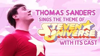 Thomas Sanders with the Steven Universe cast singing 