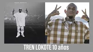 La obra maestra de TREN LOKOTE ( 10 años review)