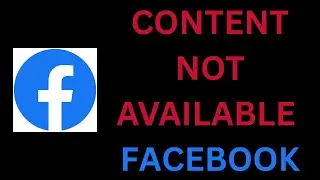 How To Fix Content Not Available on Facebook | Facebook Says Content Not Available