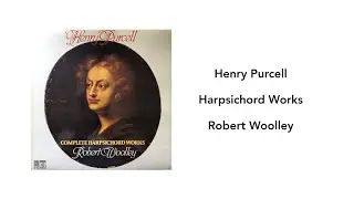 Henry Purcell: Harpsichord Works, Robert Woolley - Side 2