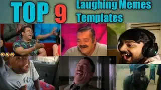 9 Most Popular Laughing memes Templates for youtubers | laughing memes | Top laughing memes | Memes