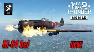 NEW! Ki-84 hei: Japanese all-rounder (10 kills, no deaths) - War Thunder Mobile