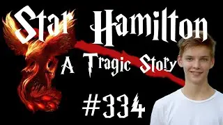 Star Hamilton - A Tragic Story #334