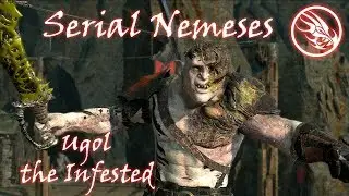 Middle-earth: Shadow of War - Serial Nemeses - Ugol the Infested