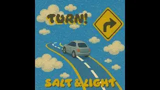 Salt and Light - Turn (Official Audio w/ Lyrics)