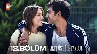 Altı Üstü İstanbul 12. Bölüm @atvturkiye