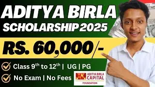 Aditya Birla Capital Scholarship 2025: Eligibility, Benefits, & How to Apply?