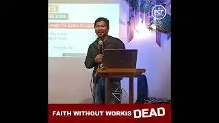 Faith without work is dead | Pastor Ron Allan Recto | Powerhouse Christian Fellowship, Intl.