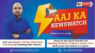 Highlights of Union Budget 2019-20 | Live Stream | BSC Live | BSC Academy