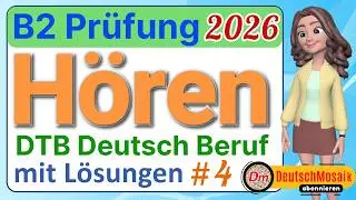 H&ouml;ren B2 | Pr&uuml;fung Beruf 2026 | &Uuml;bungstest mit L&ouml;sungen | Teil 1 bis 4 | #4