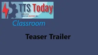 TTSToday Classroom Trailer