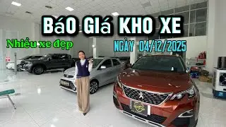 Báo giá kho xe cũ ngày 04/12/2025 mua xe cũ giá cao 