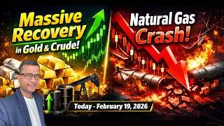 Crude Oil, Natural Gas, Gold & Silver Analysis for Thursday, 19 February 2026 #CrudeOil #NaturalGas