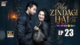 Meri Zindagi Hai Tu | Episode 23 | Haina Aamir | Bilal Abbas | ARY Digital 