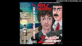 Boyle Heights - Shut Up Leo