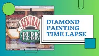 Sped Up - Central Perk 9 - Diamond Painting