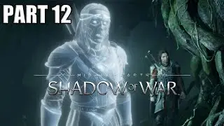 Middle Earth Shadow of War - Story Playthrough Part 12