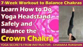 Learn How to Do Yoga Headstand  Safety and Balance the Crown Chakra II Rukshan Yoga Studio